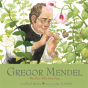Gregor Mendel - Preview