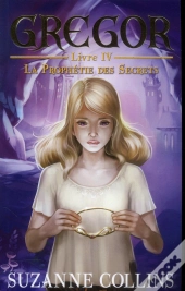 Gregor - Tome 4 - La Prophetie Des Secrets