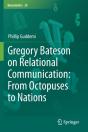 Gregory Bateson On Relational Communication: From Octopuses To Nations - Preview