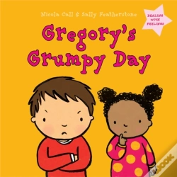 Capa do artigo Gregory'S Grumpy Day: Dealing With Feelings