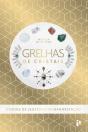 Grelhas de Cristais - Preview