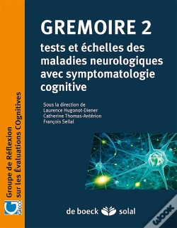 Capa do artigo Grémoire Tome 2 ; Tests Et Échelles Des Maladies Neurologiques Avec Symptomatologie Cognitive