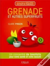 Capa do artigo Grenade Et Autres Superfruits