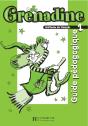 Grenadine 1 ; Guide Pédagogique (Édition 2007) - Preview