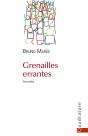 Grenailles Errantes - Preview