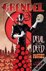 Grendel: Devil By The Deed - Master'S Edition