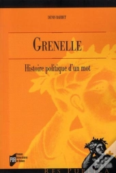 Grenelle ; Histoire Politique D'Un Mot