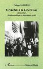 Grenoble À La Libération (1944-1945) : Opinion Publique Et Imaginaire Social - Preview