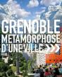 Grenoble ; Métamorphose D'Une Ville - Preview