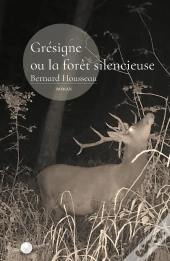 Grésigne Ou La Forêt Silencieuse