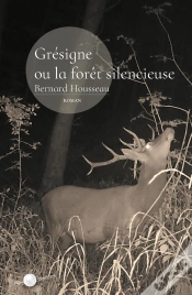 Capa do artigo Grésigne Ou La Forêt Silencieuse