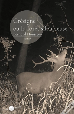 Capa do artigo Grésigne Ou La Forêt Silencieuse