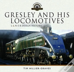 Capa do artigo Gresley And His Locomotives