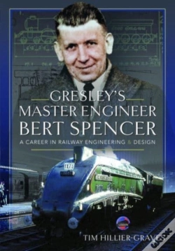 Capa do artigo Gresley'S Master Engineer, Bert Spencer