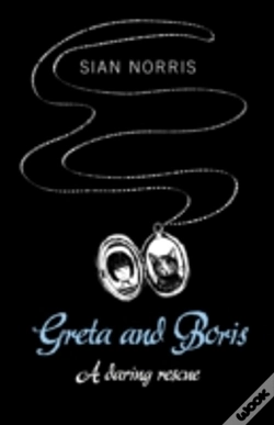 Capa do artigo Greta And Boris - A Daring Rescue