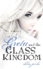 Greta And The Glass Kingdom - Preview