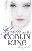 Greta And The Goblin King
