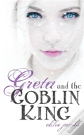 Greta And The Goblin King