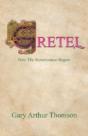 Gretel: How The Renaissance Began - Preview