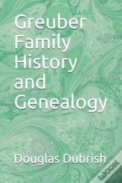 Capa do artigo Greuber Family History And Genealogy