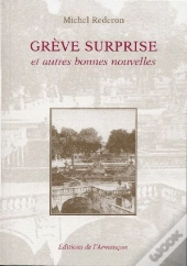 Grève Surprise Et Autres Bonnes Nouvelles
