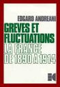 Grèves Et Fluctuations ; La France De 1890 À 1914 - Preview