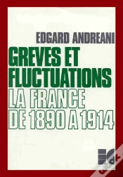 Capa do artigo Grèves Et Fluctuations ; La France De 1890 À 1914