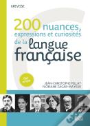 Grevisse : 200 Nuances, Expressions Et Curiosités De La Langue Française
