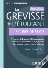 Grevisse De L'Étudiant - Figures De Style : Licence - Prépas - Capes - Agrégation