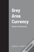 Grey Area Currency