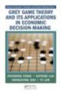 Grey Game Theory And Its Applications In Economic Decision-Making - Preview