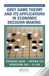 Grey Game Theory And Its Applications In Economic Decision-Making