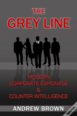 Capa do artigo Grey Line: Modern Corporate Espionage And Counter Intelligence