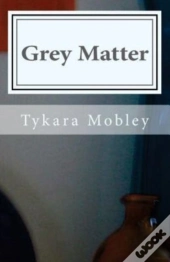 Grey Matter
