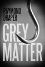 Grey Matter - Preview