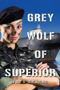Grey Wolf Of Superior - Preview