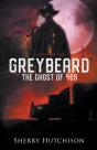 Greybeard, The Ghost Of 489 - Preview