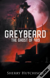 Greybeard, The Ghost Of 489
