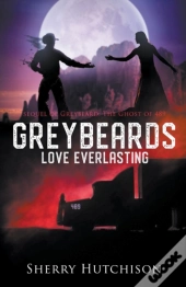 Greybeards Love Everlasting
