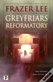 Capa do artigo Greyfriars Reformatory