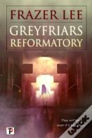 Greyfriars Reformatory