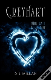Greyhart: Until Death Do Us Part