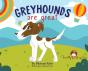 Greyhounds Are Great - Preview