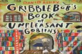 Gribblebob'S Book Of Unpleasant Goblins