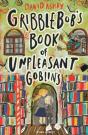 Gribblebob'S Book Of Unpleasant Goblins - Preview