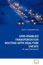 Grid-Enabled Transportation Routing With - Preview