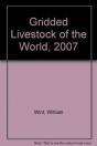 Gridded Livestock Of The World, 2007 - Preview
