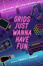 Grids Just Wanna Have Fun - Preview