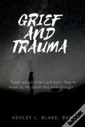 Grief And Trauma