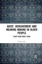 Grief, Bereavement And Meaning Making In Older People - Preview